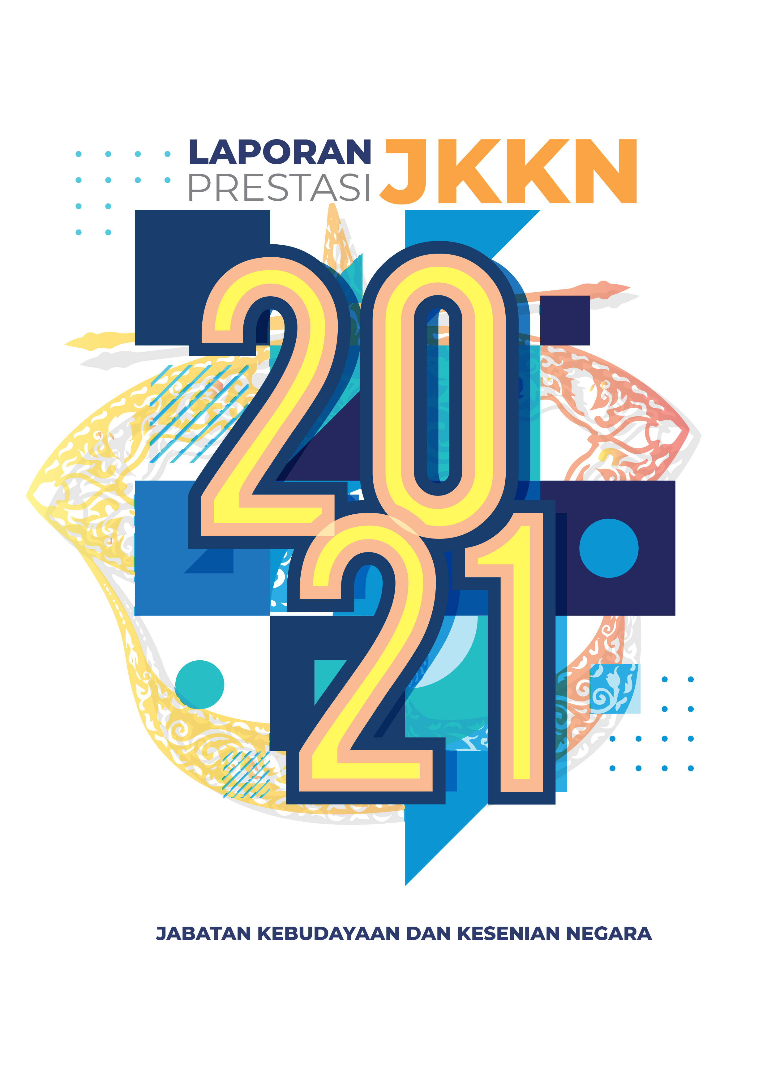 LAPORAN PRESTASI JKKN 2021